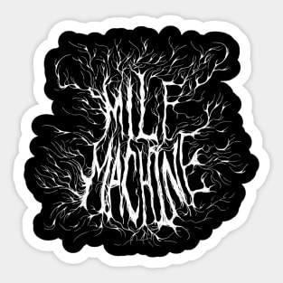 MILF MACHINE (only front design, nothing on the back) Sticker